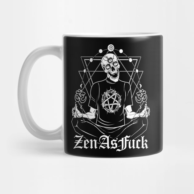 Zen As Fuck by Von Kowen